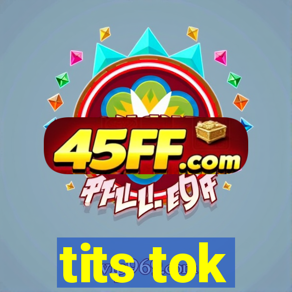 tits tok
